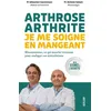 Solar - Arthrose, arthrite, je me soigne en mangeant -  -