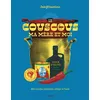 Solar Le Couscous, Ma Mère Et Moi - 60 Recettes Du Maghreb Validées Pa...