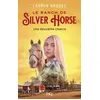 ISBN Le Ranch de Silver Horse - tome 1 Une deuxième chance - Lauren Brooke
