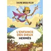 Pocket Jeunesse L'enfance Des Dieux - Tome 4 - Hermès