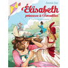 Albin Michel Jeunesse Elisabeth, Princesse À Versailles - Tome 9 - Une Lettre Mystérieuse