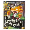 Geronimo Stilton T86 Le Mystère du papyrus noir