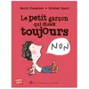 Albin Michel Jeunesse Le Petit Garçon qui disait toujours non
