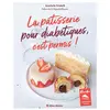Albin Michel La Pâtisserie Pour Diabétiques, C'est Permis !