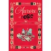 Albin Michel Aurore Et L'orc - Tome 3 - La Terreur Des Orcs