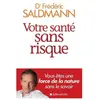 Albin Michel Votre santé sans risque