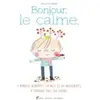 Albin Michel Jeunesse Bonjour, le calme
