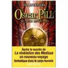Oscar Pill - Tome 2 - Les Deux Royaumes