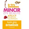 Albin Michel Mincir en beauté grâce à la morpho-nutrition