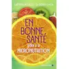 Albin Michel En Bonne Santé Grâce À La Micronutrition