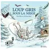 Didier Jeunesse Loup Gris Sous La Neige