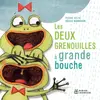 Didier Jeunesse Les deux grenouilles à grande bouche