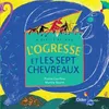 L'ogresse et les sept chevreaux - poche - Praline Gay-Para