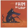 Didier Jeunesse Faim de loup