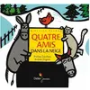 Didier Jeunesse Quatre Amis Dans La Neige