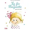 Lito La fée Baguette perd une dent