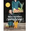 Eyrolles Notre aventure sans frigo ou presque...