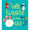 Fleurus La belle histoire de mes 4 ans