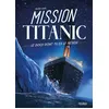 Fleurus Mission Titanic