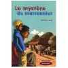Le mystère du marronnier