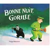 Ecole Des Loisirs Bonne nuit, gorille