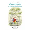 Ecole Des Loisirs Moumoute et la journée avec Mouchka