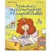 La Fabuleuse Métamorphose D'elisabeth Psallette