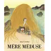 Ecole Des Loisirs Mère méduse