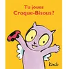 L'Ecole des Loisirs Tu joues Croque-Bisous ?