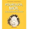 Ecole Des Loisirs Pourquoi, moi, j'ai jamais de câlins ?