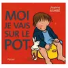 Pastel-Ecole Des Loisirs Moi je vais sur le pot