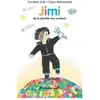 Ecole Des Loisirs Jimi De La Planète Aux Couleurs