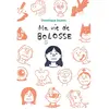 Ecole Des Loisirs Ma vie de bolosse