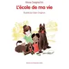 L'Ecole des Loisirs L'école de ma vie: Roman