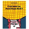 C'est quoi ça, Petit Papa Noël ?