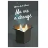 Ecole Des Loisirs Ma vie a changé