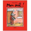 ECOLE DES LOISIRS Mon Oeil !