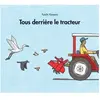 TASCHEN Tous Derrière Le Tracteur - Album