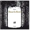 L'Ecole des Loisirs Hänsel & Gretel