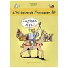 L'histoire De France En Bd - Tome 3 - Le Moyen Age