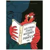 TASCHEN Les Trois Pires Histoires De Pirates