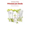 L'Ecole des Loisirs Princesse Pas Douée