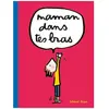 Maman Dans Tes Bras