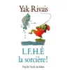 L'Ecole des Loisirs L.F.H.É. la sorcière !