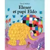 Ecole Des Loisirs Elmer et papi eldo
