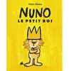 Ecole Des Loisirs NUNO le petit roi
