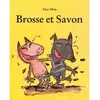 Ecole Des Loisirs Brosse et savon