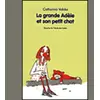 Ecole Des Loisirs La Grande Adèle Et Son Petit Chat