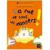 Hatier Jeunesse La rue de tous les dangers