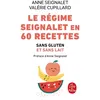 LGF Le régime Seignalet en 60 recettes sans gluten et
